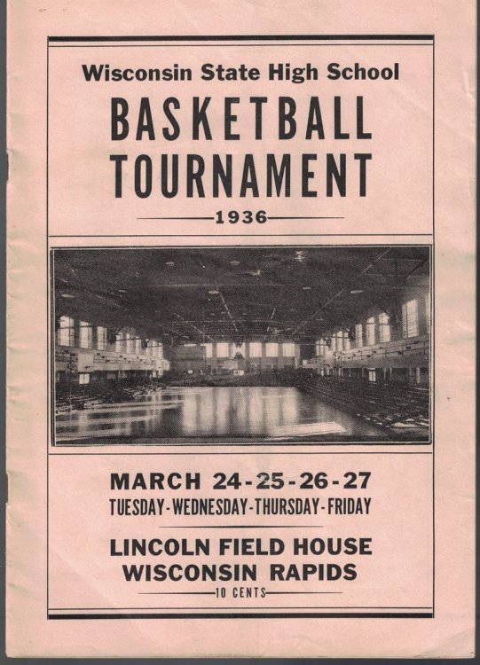 Wisconsin State High School Basketball Tournament, 1936: March 24-25-26-26, Lincoln Field House, Wisconsin Rapids