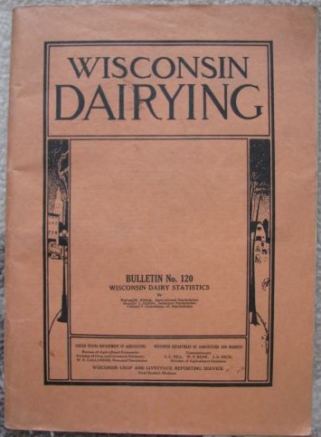 Wisconsin Dairying, Bulletin No. 20: Wisconsin Dairy Statistics