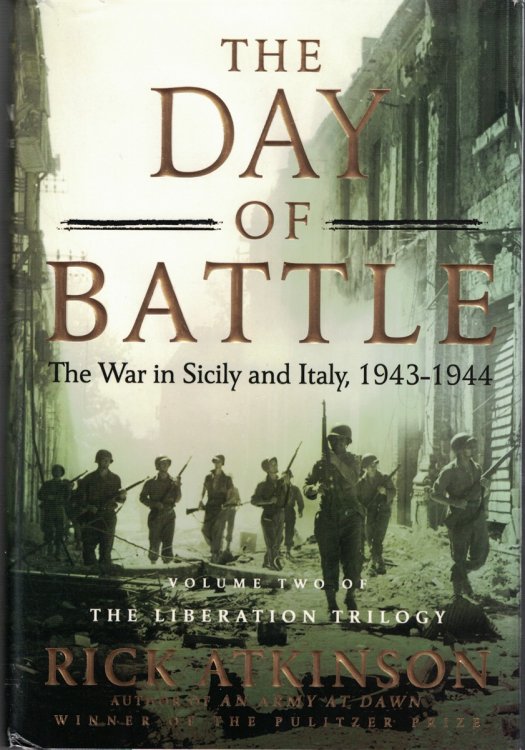 The Day of Battle: The War in Sicily and Italy, 1943-1944 (Volume Two Of The Liberation Trilogy)