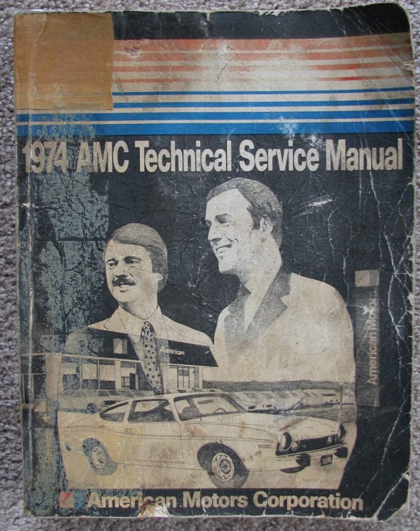 1974 AMC Technical Service Manual [Original Service Manual] [Hornet, Matador, Gremlin, Javelin, Ambassador]