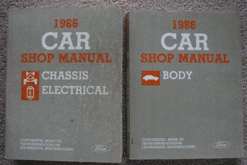 1986 Ford Car Shop Manual: Continental, Mark VII, Thunderbird/Cougar, LTD/Marquis, Mustang/Capri; 