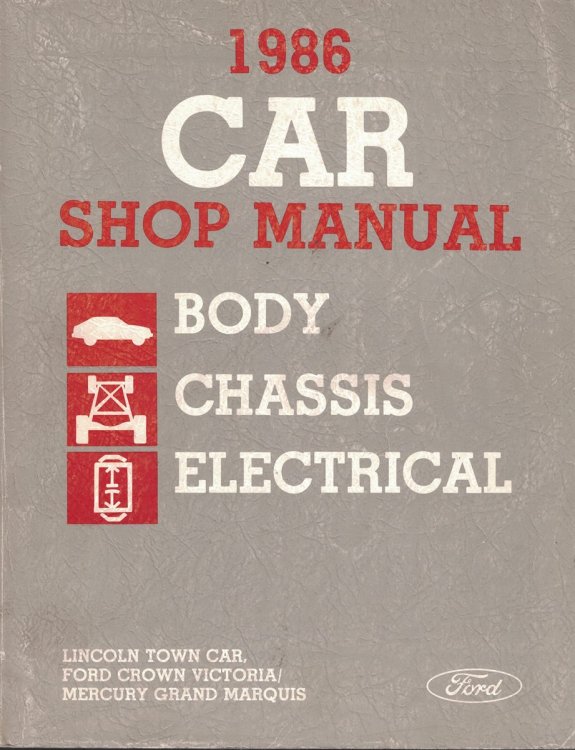 1986 Ford Car Shop Manual, Body/Chassis/Electrical: Lincoln Town Car, Ford Crown Victoria / Mercury Grand Marquis