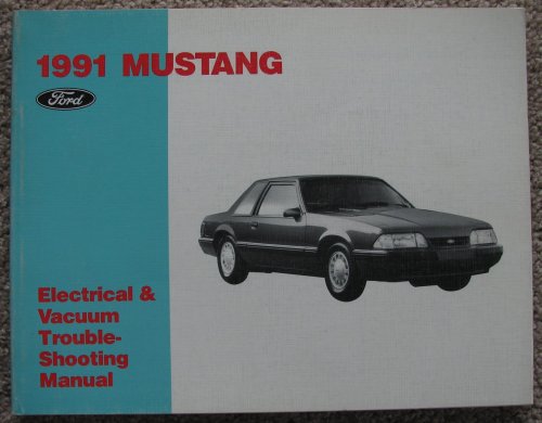 1991 Ford Mustang Electrical & Vacuum Troubleshooting Manual (EVTM)