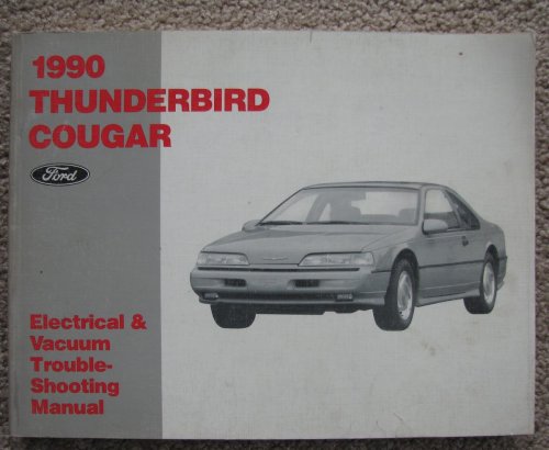 1990 Ford Thunderbird / Mercury Cougar Electrical & Vacuum Troubleshooting Manual (EVTM)