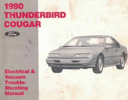 1990 Ford Thunderbird / Mercury Cougar Electrical & Vacuum Troubleshooting Manual (EVTM)