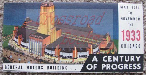 General Motors Building: A Century of Progress, May 27th to November 1st, Chicago [the 1933 Chicago World's Fair]