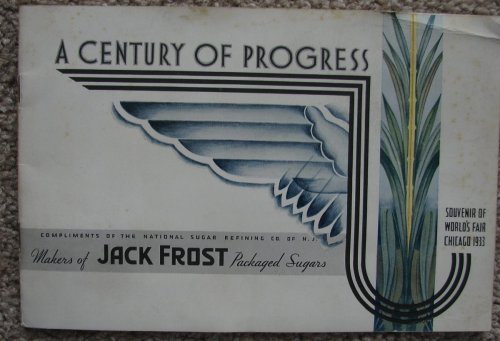 Makers of Jack Frost Packaged Sugars; A Century of Progress. Souvenir of World's Fair Chicago 1933 [brochure with large folding poster]