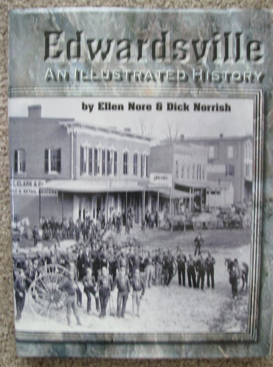 Edwardsville: An Illustrated History [Illinois]