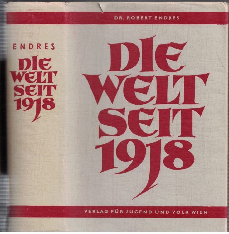 Die Welt Seit 1918 [The World SInce 1918]
