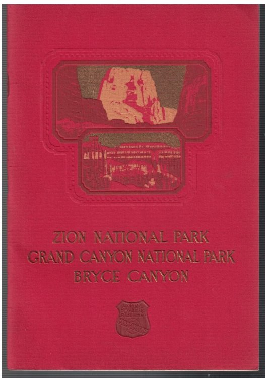 Zion National Park / Grand Canyon National Park / Bryve Canyon / Cedar Breaks / Kaibab National Forest [booklet]
