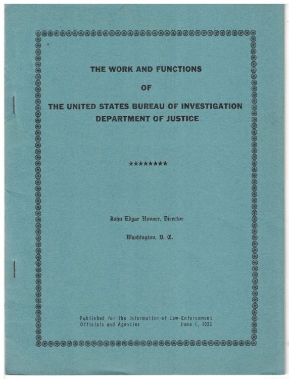 The Work and Functions of The United States Bureau of Investigation, Department of Justice