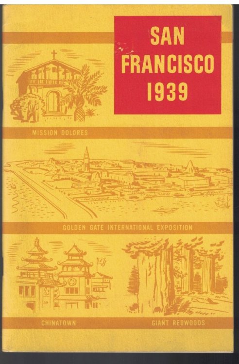 San Francisco 1939: An Invitation to the Golden Gate International Exposition on Treasure Island and to the Fascinating California That it Centers