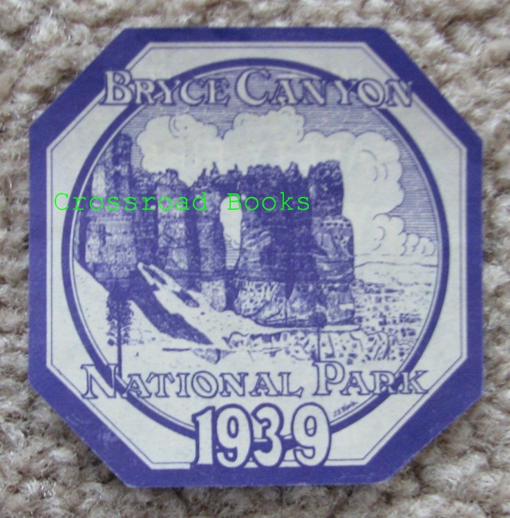1939 Bryce Canyon National Park Season Pass [Permit / Window Sticker / Decal]