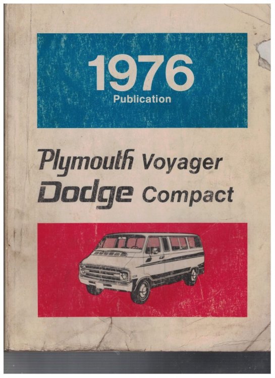 1976 Dodge Compact,Plymouth Voyager Service Manual: 1976 Publication, Models B100, B200, B300, CB300, MB300, MB400, PB100, PB200, PB300