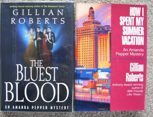 [Lot of 2 signed Amanda Pepper mysteries]: The Bluest Blood, and How I Spent My Summer Vacation