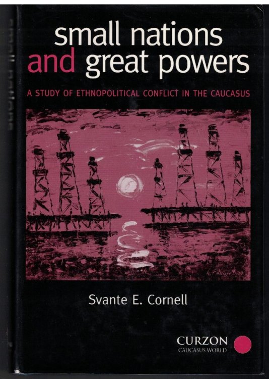 small nations and great powers: A Study of Ethnopolotical Conflict in the Caucasus