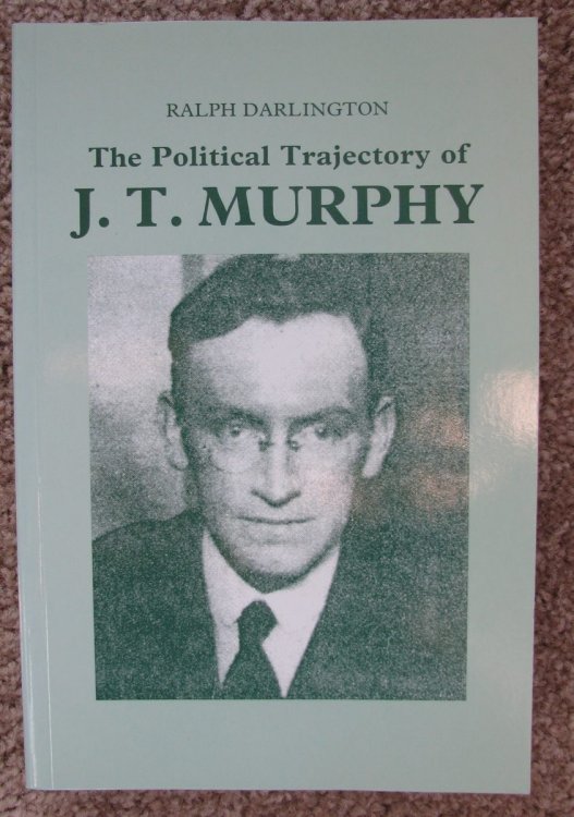 The Political Trajectory of J. T. Murphy