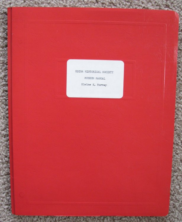Edina Historical Society Museum Manual
