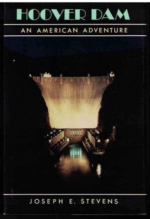 Hoover Dam: An American Adventure