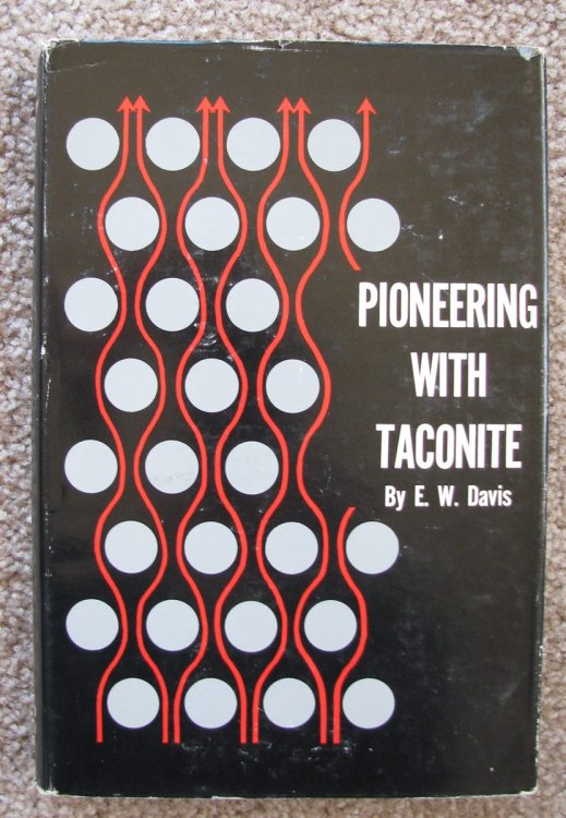 Pioneering with Taconite