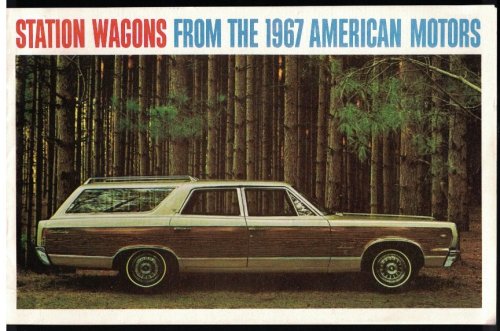 Station Wagons from the 1967 American Motors [sales brochure]