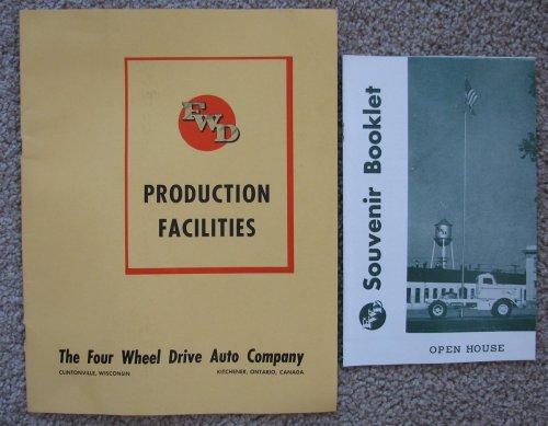 FWD Production Facilities; and Souvenir Booklet Open House [Two booklets from The Four Wheel Drive Auto Company of Clintonville, Wisconsin]
