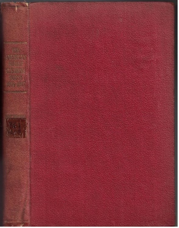 The American Relief Clearing House: Its Work in the Great War