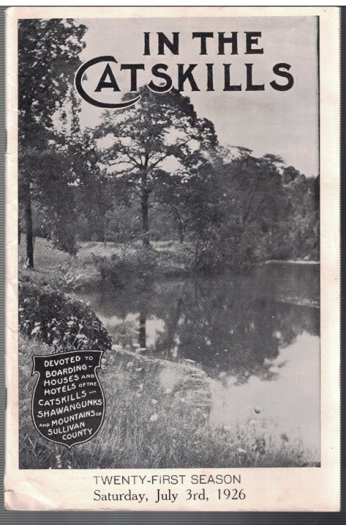 In the Catskills: Devoted to Boarding Houses and Hotels of the Catskills. (Twenty-First Season. 1926)