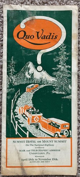 Quo Vadis: Summit Hotel on Mount Summit [Uniontown, PA] [brochure circa 1920's]
