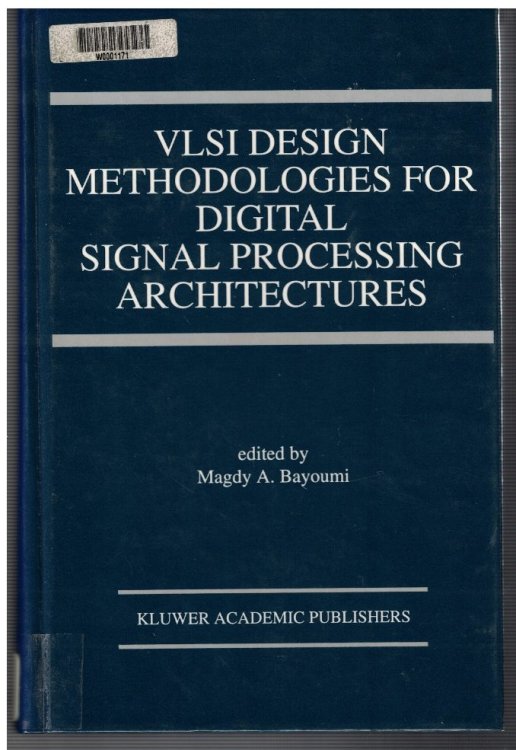 VLSI Design Methodologies for Digital Signal Processing Architectures