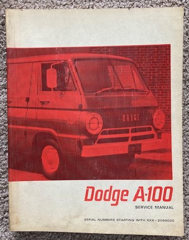 Dodge A-100 Compact (Sportsman - Wagon - Van - Pickup) Service Manual; Serial Numbers Starting with xxx-2098000