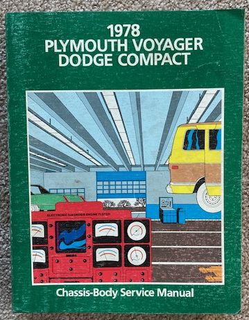 1978 Plymouth Voyager / Dodge Compact Chassis-Body Service Manual