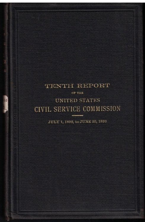 Tenth Report of the United States Civil Service Commission; July 1, 1892, to June 30, 1893