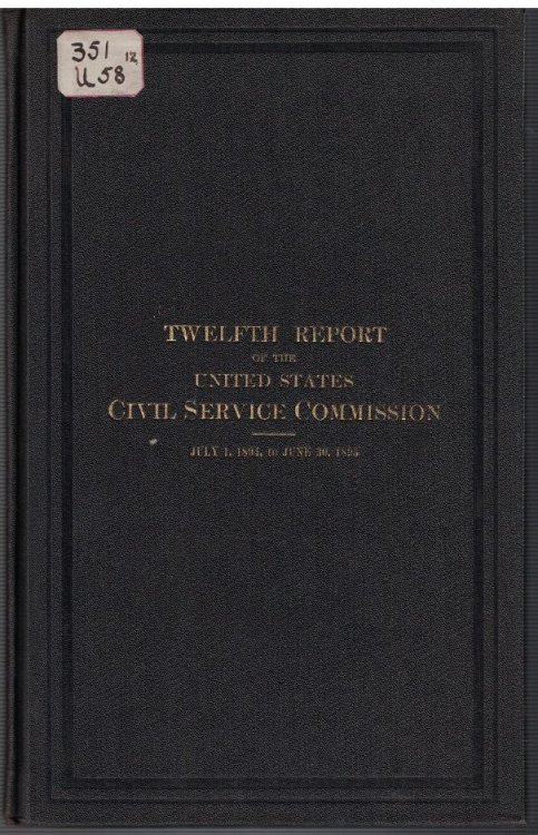 Twelfth Report of the United States Civil Service Commission; July 1, 1894, to June 30, 1895