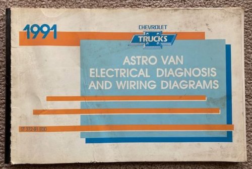 1991 Chevrolet Trucks, Astro Van: Electrical Diagnosis And Wiring Diagrams Manual
