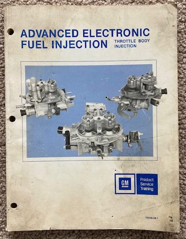 Advanced Electronic Fuel Injection: Throttle Body Injection (GM Product Service Training) [1985]