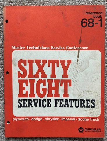 Sixty Eight Service Features, Master Technicians Service Conference Reference Book 68-1 [Plymouth - Dodge - Chrysler - Imperial - Dodge Truck] [Booklet ONLY]