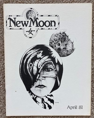 New Moon [Magazine/Fanzine]; Volume I, No. 1, April, 1981