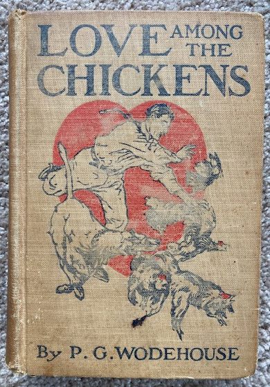 Love Among the Chickens: A Story of the Haps and Mishaps on an English Chicken Farm