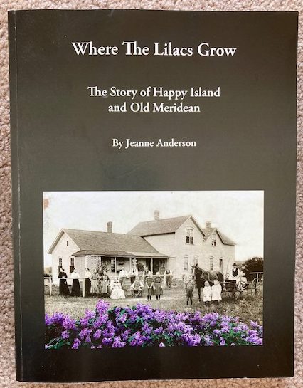 Where the Lilacs Grow The Story of Happy Island and Old Meridean