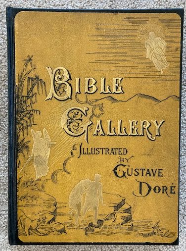 The Bible Gallery; Illustrated by Gustave Dore