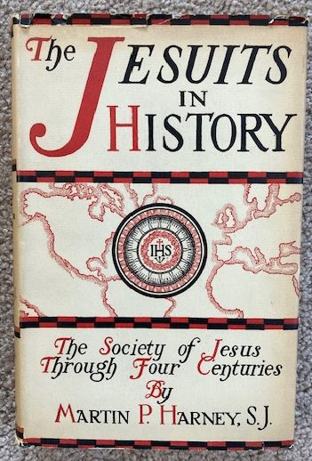 The Jesuits in History: The Society of Jesus Through Four Centuries