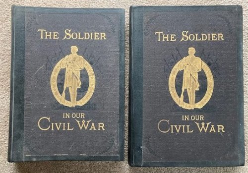 The Soldier in Our Civil War: A Pictorial History of the Conflict, 1861-1865, Illustrating the Valor of the Soldier as Displayed on the Battle-Field (2 volume set)