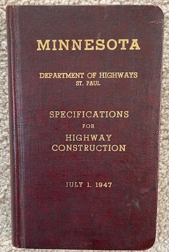 Image for Minnesota Department of Highways St. Paul; Specifications for Highway Construction, July 1, 1947 Minnesota Department of Highways St. Paul; Specifications for Highway Construction, July 1, 1947