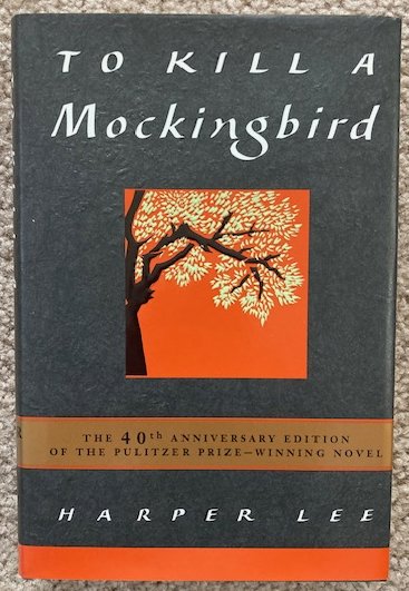 To Kill a Mockingbird [40th Anniversary Edition]