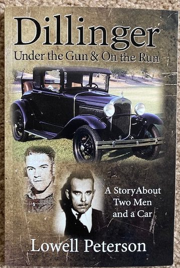 Dillinger, Under the Gun & on the Run: A Story About Two Men and a Car