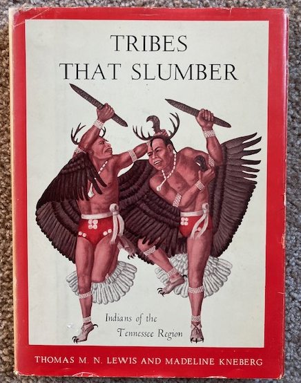 Tribes That Slumber: Indian Times in the Tennessee Region