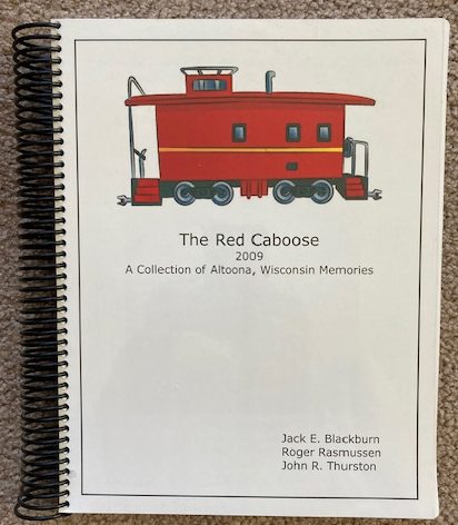 The Red Caboose 2009: A Collection of Altoona, Wisconsin Memories