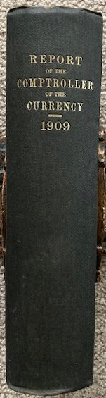 Annual Report of the Comptroller of the Currency: To the Second Session of the Sixty-First Congress of the United States