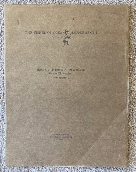 The Fishes of Oceania--Supplement 1: Mempirs of Bernice P. Bishop Musuem, Volume XI, Number 5